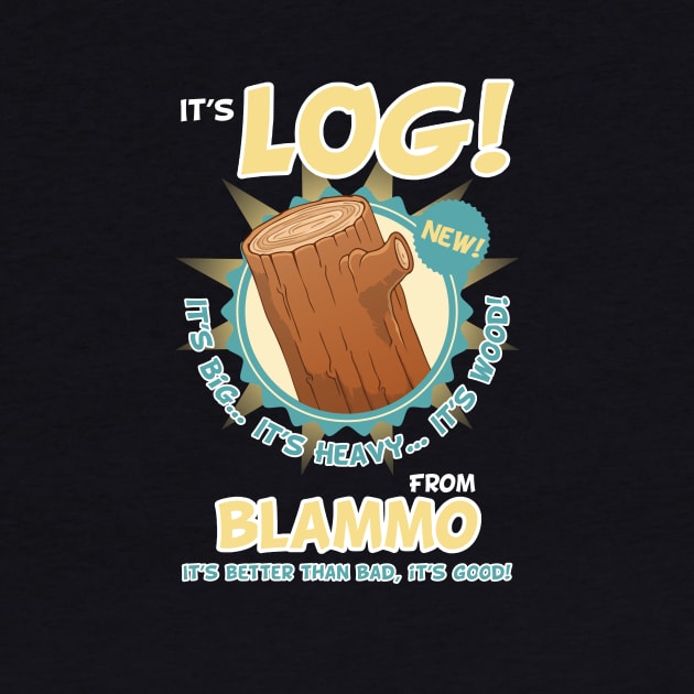 It's Log! by thebeardedbrushandblade